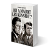 Qui a maudit les Kennedy ?